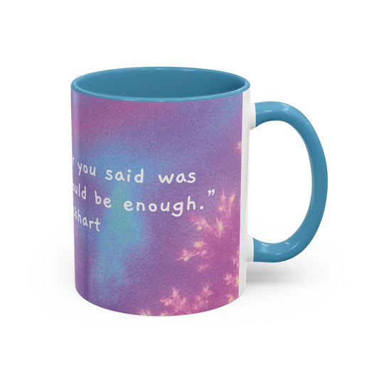 Cosmic Calm Holographic Ceramic Mug, (11oz, 15oz)  Gratitude Turns What We Have Into Enough