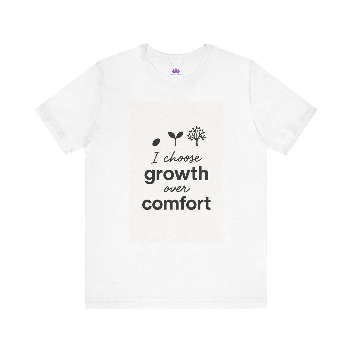 Short Sleeve Tee Growth Over Comfort Inspirational Quote Shirt